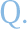 Q.